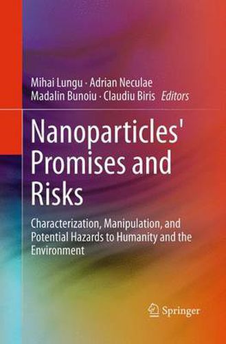 Cover image for Nanoparticles' Promises and Risks: Characterization, Manipulation, and Potential Hazards to Humanity and the Environment