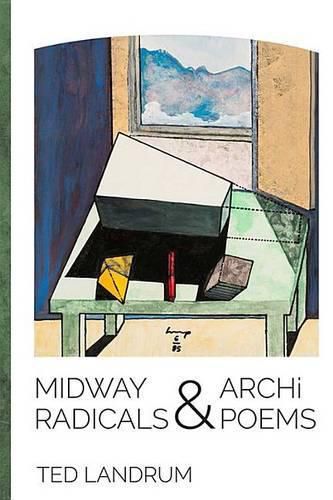 Cover image for Midway Radicals & Archi-Poems