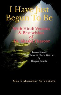 Cover image for I Have Just Begun To Be With Hindi Version