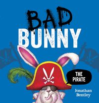 Cover image for Bad Bunny the Pirate