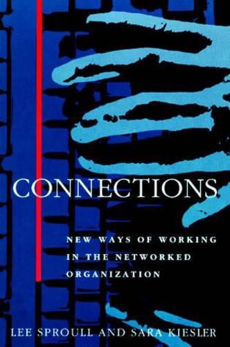 Cover image for Connections: New Ways of Working in the Networked Organization