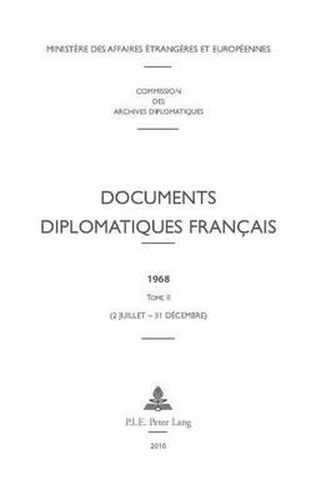 Cover image for Documents Diplomatiques Francais: 1968 - Tome II (2 Juillet - 31 Decembre)