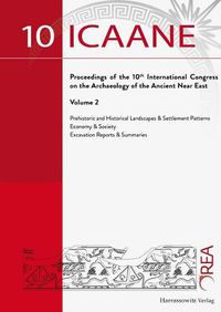 Cover image for International Congress on the Archaeology of the Ancient Near East (Icaane) Wien Proceedings 2016, Vol. 2