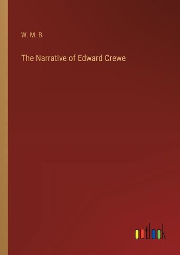 Cover image for The Narrative of Edward Crewe