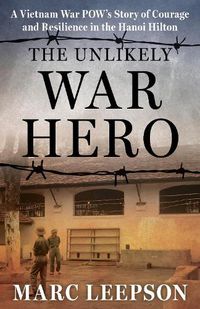 Cover image for The Unlikely War Hero