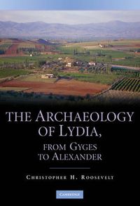 Cover image for The Archaeology of Lydia, from Gyges to Alexander