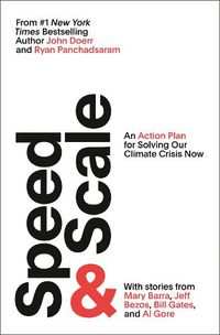 Cover image for Speed & Scale: An Action Plan for Solving Our Climate Crisis Now