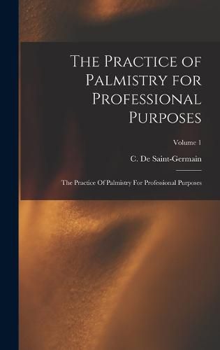 The Practice of Palmistry for Professional Purposes