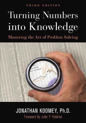 Cover image for Turning Numbers into Knowledge: Mastering the Art of Problem Solving