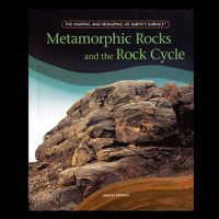 Cover image for Metamorphic Rocks and the Rock Cycle