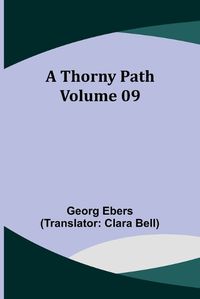 Cover image for A Thorny Path - Volume 09