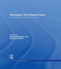 Cover image for Olympism: The Global Vision: From Nationalism to Internationalism