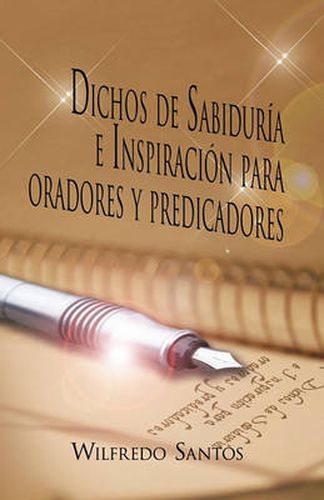 Cover image for Dichos de Sabiduria E Inspiracion Para Oradores y Predicadores