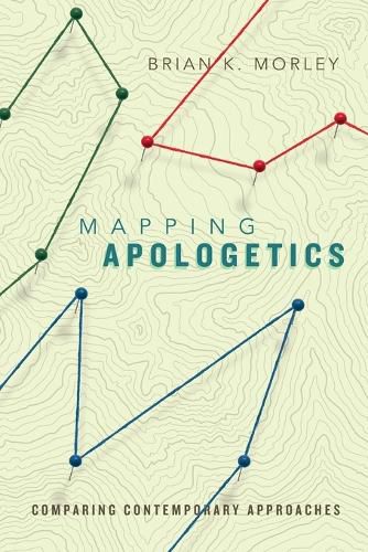 Cover image for Mapping Apologetics - Comparing Contemporary Approaches