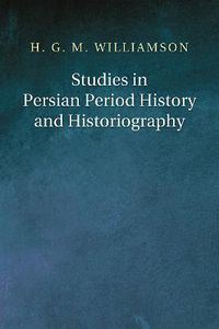 Cover image for Studies in Persian Period History and Historiography