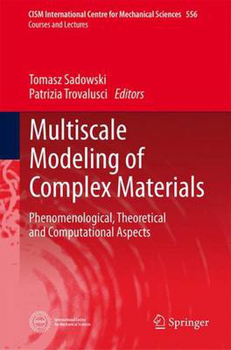 Cover image for Multiscale Modeling of Complex Materials: Phenomenological, Theoretical and Computational Aspects