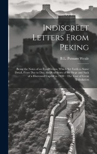 Cover image for Indiscreet Letters From Peking