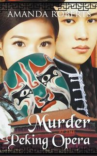 Cover image for Murder at the Peking Opera: A Historical Mystery