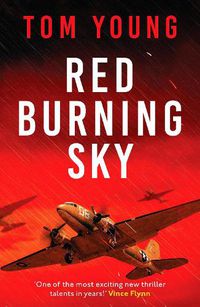 Cover image for Red Burning Sky: A totally gripping WWII aviation thriller