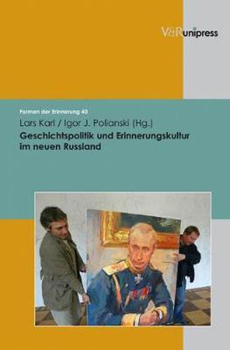 Cover image for Geschichtspolitik und Erinnerungskultur im neuen Russland