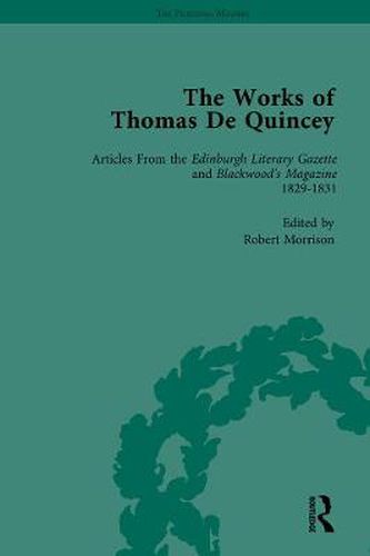 Cover image for The Works of Thomas de Quincey: Articles from the Edinburgh Literary Gazette and Blackwood's Magazine 1829-1831