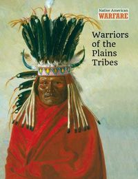 Cover image for Warriors of the Plains Tribes