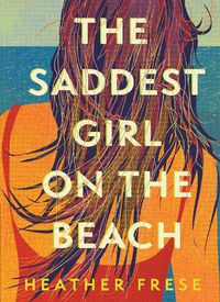 Cover image for The Saddest Girl on the Beach