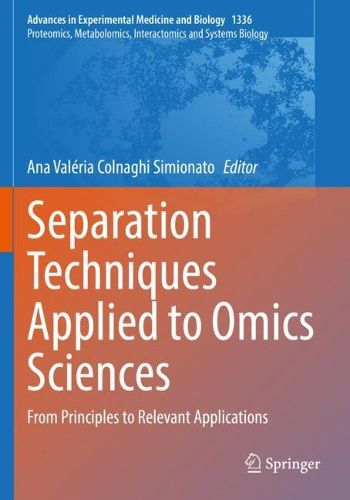 Cover image for Separation Techniques Applied to Omics Sciences: From Principles to Relevant Applications