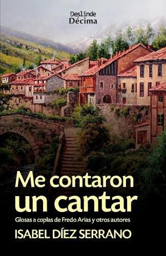 Cover image for Me contaron un cantar: Glosas a coplas de Fredo Arias y otros autores