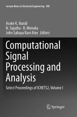 Computational Signal Processing and Analysis: Select Proceedings of ICNETS2, Volume I