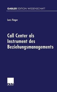 Cover image for Call Center ALS Instrument Des Beziehungsmanagements