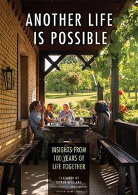 Cover image for Another Life Is Possible: Insights from 100 Years of Life Together