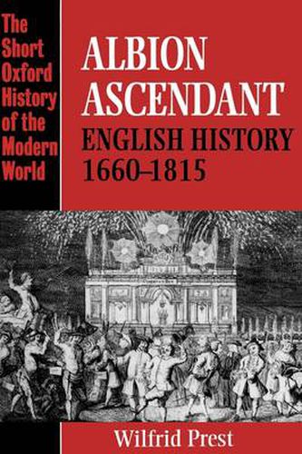 Cover image for Albion Ascendant: English History 1660-1815