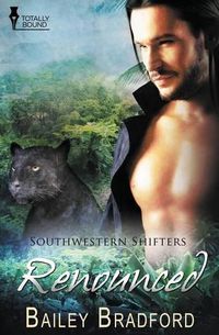 Cover image for Southwestern Shifters: Renounced