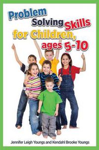 Cover image for Problem Solving Skills for Children, Ages 5-10 (English Edition)