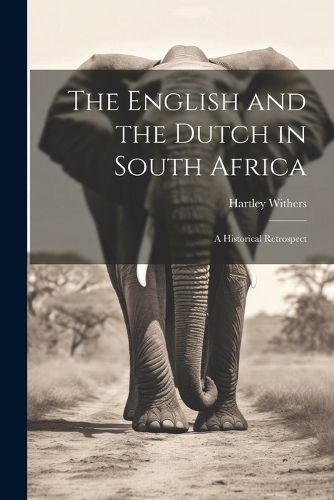 Cover image for The English and the Dutch in South Africa