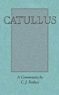 Cover image for Catullus: a Commentary