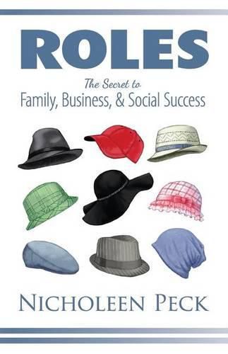 Cover image for Roles: The Secret to Family, Business, and Social Success