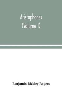 Cover image for Aristophanes (Volume I)