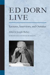 Cover image for Ed Dorn Live: Lectures, Interviews, and Outtakes