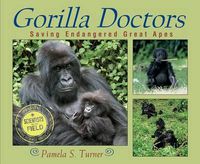 Cover image for Gorilla Doctors: Saving Endangered Great Apes