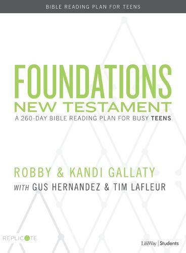 Cover image for Foundations: New Testament - Teen Devotional: A 260-Day Bible Reading Plan for Busy Teens