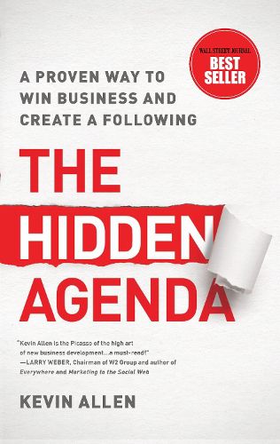 Cover image for Hidden Agenda: A Proven Way to Win Business & Create a Following