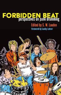 Cover image for Forbidden Beat: Perspectives on Punk Drumming