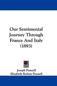 Cover image for Our Sentimental Journey Through France and Italy (1893)