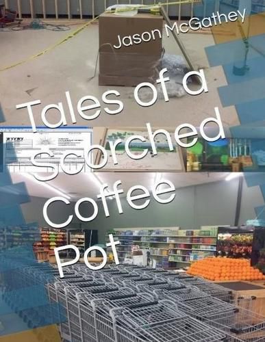 Cover image for Tales of a Scorched Coffee Pot