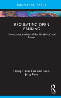 Cover image for Regulating Open Banking: Comparative Analysis of the EU, the UK and Taiwan
