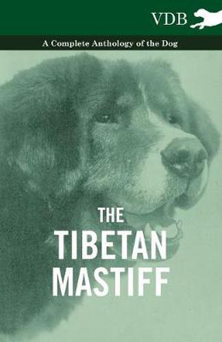 Cover image for The Tibetan Mastiff - A Complete Anthology of the Dog