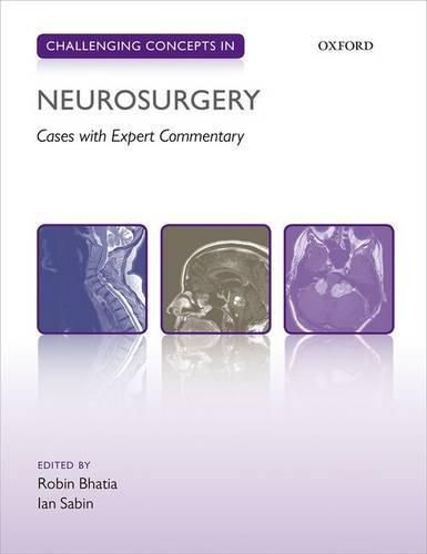 Cover image for Challenging Concepts in Neurosurgery: Cases with Expert Commentary