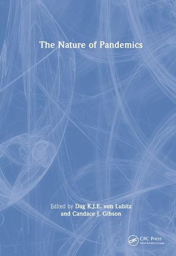 Cover image for The Nature of Pandemics: The Nature of an Emerging Global Threat